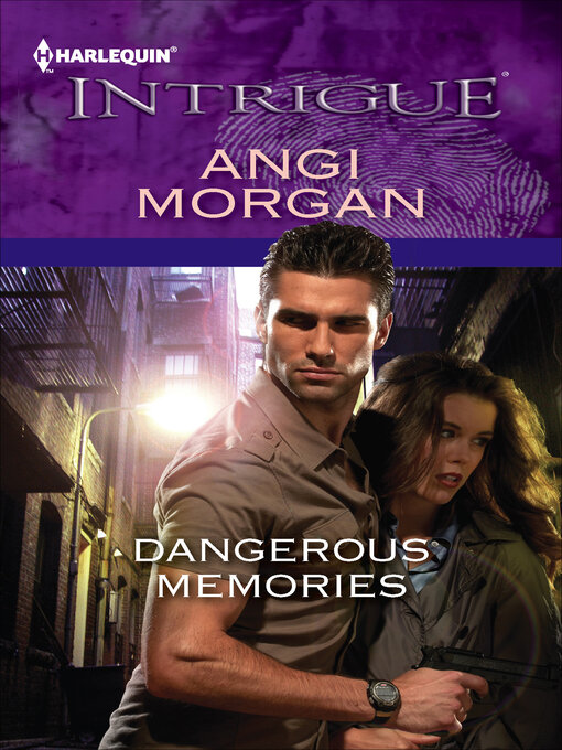 Title details for Dangerous Memories by Angi Morgan - Available